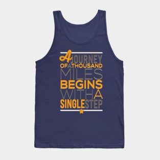 a journey of a thousand mile Tank Top